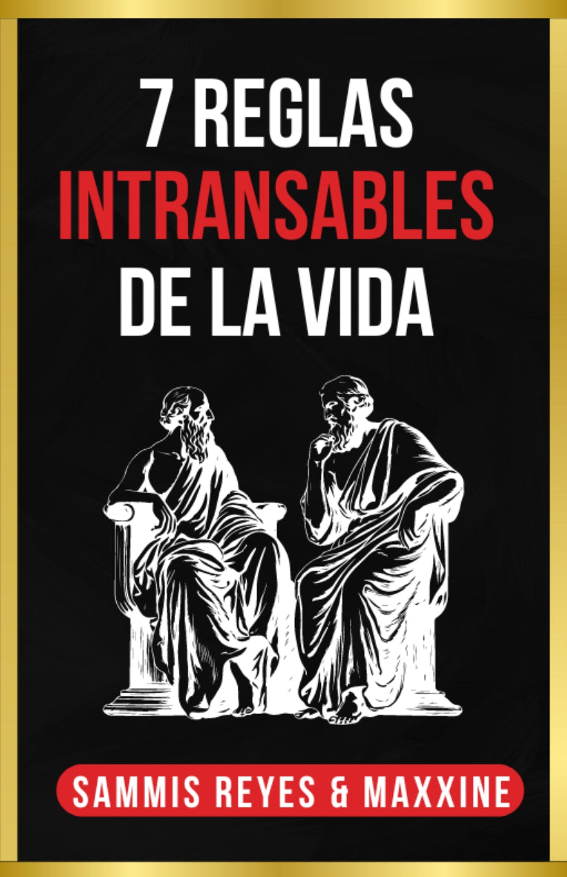 Las 7 reglas intransables de la vida - E book